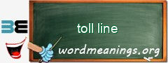 WordMeaning blackboard for toll line